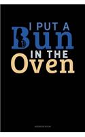 I Put A Bun In The Oven: Address Book(1845 Address Book)