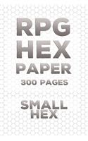 RPG Hex Paper Gaming Notebook: (300 Pages): Small Hex Pages - Strategy Map - Hex Grid Battle Map