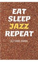Jazz Dance Journal: Practice Notebook - Perfect Gift for a Dancer & Choreographer, Notation Composition Book - for Dancing and Music Lovers - Choreography Log Book for 