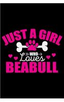 Just A Girl Who Loves Beabull
