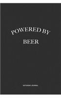Powered By Beer: A 6x9 Inch Journal Diary Notebook With A Bold Text Font Slogan On A Matte Cover and 120 Blank Lined Pages Makes A Great Alternative To A Card