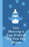 One Memory A Day Journal For New Boy Moms