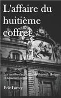 Les enquêtes Lyonnaises de Sherlock Holmes et Edmond Luciole: L'affaire du huitième coffret(2 Les Enquêtes Lyonnaises de Sherlock Holmes Et Edmond Luciole)