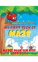 My first book of maze, Mazes book for kids age 2-6