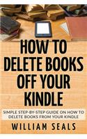 How To Delete Books Off Your Kindle