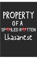 Property Of A Spoiled Rotten Lhasanese: Lined Journal, 120 Pages, 6 x 9, Lhasanese Dog Gift Idea, Black Matte Finish (Property Of A Spoiled Rotten Lhasanese Journal)