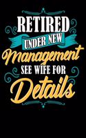 Retired Under New Management See Wife For Details