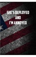 she&#65533;s deployed And I&#65533;m annoyed: 6x9 Journal christmas gift for under 10 dollars military spouse journal