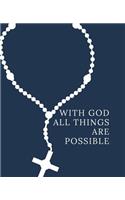 With GOD All Things Are Possible