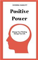 Positive Power