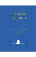 Cimarosa: Il pittor parigino: (Riduzione canto e pianoforte - Vocal Score)(5 Edizione Critica Delle Opere Di Domenico Cimarosa)