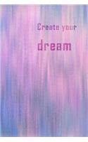 Create Your Dream