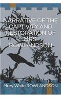 Narrative of the Captivity and Restoration of Mrs. Rowlandson