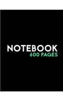 Notebook: Big 600 Pages 8.5 x 11 Blank Notebook - Extra Large 600 Pages Journal