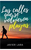 calles que se volvieron playas