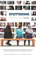 Stuttering, It's What You Think