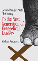 To the Next Generation of Evangelical Leaders