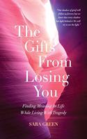 Gifts From Losing You