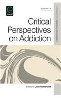 Critical Perspectives on Addiction