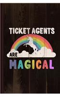 Ticket Agents Are Magical Journal Notebook: Blank Lined Ruled for Writing 6x9 110 Pages