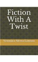 Fiction with a Twist