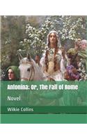 Antonina; Or, the Fall of Rome
