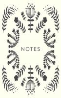 Notes: Modern Folk Floral Design 6 X 9 Notebook with 114 Lightly Lined Pages for Journaling, Writing, and Note Taking