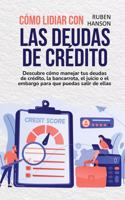 Cómo Lidiar Con Las Deudas De Crédito