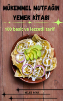 Mükemmel MutfaĞin Yemek Kİtabi