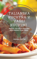 Talianska kuchyňa v vasej kuchyni