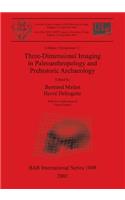 Three-Dimensional Imaging in Paleoanthropology and Prehistoric Archaeology