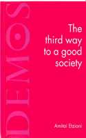 The Third Way to a Good Society