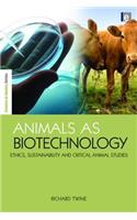 Animals as Biotechnology