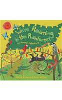 We're Roaming in the Rainforest