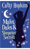 Mates, Dates and Sleepover Secrets