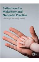 Fatherhood in Midwifery and Neonatal Practice