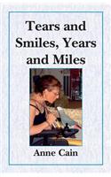 Tears and Smiles, Years and Miles