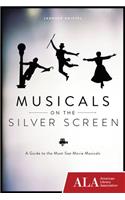 Musicals on the Silver Screen