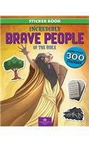 Incredibly Brave People of the Bible