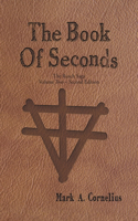 Book of Seconds: The Ruach Saga Volume Two - Second Edition