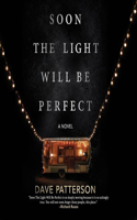 Soon the Light Will Be Perfect Lib/E