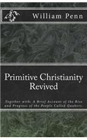 Primitive Christianity Revived