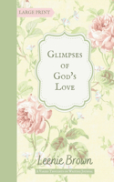 Glimpses of God's Love