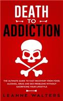 Death to Addiction