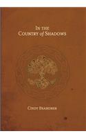 In the Country of Shadows