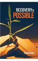 Recovery Is Possible