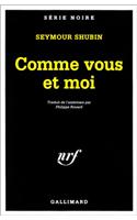 Comme Vous Et Moi