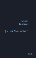 Quel Est Mon Nom