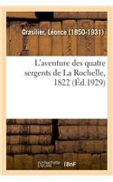 L'Aventure Des Quatre Sergents de la Rochelle, 1822