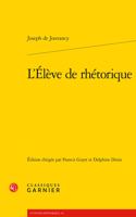 L'Eleve de Rhetorique